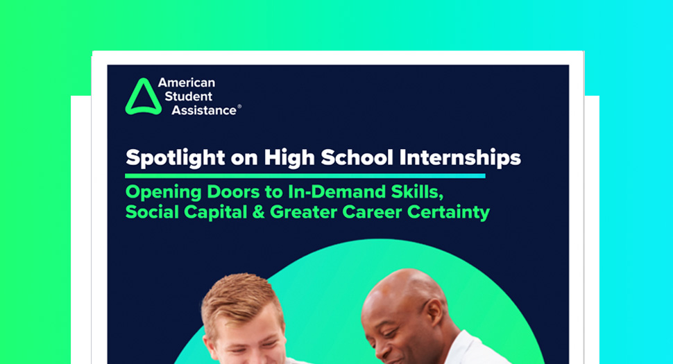 Spotlight On High School Internships – Opening Doors to In-Demand Skills, Social Capital and Greater Career Certainty