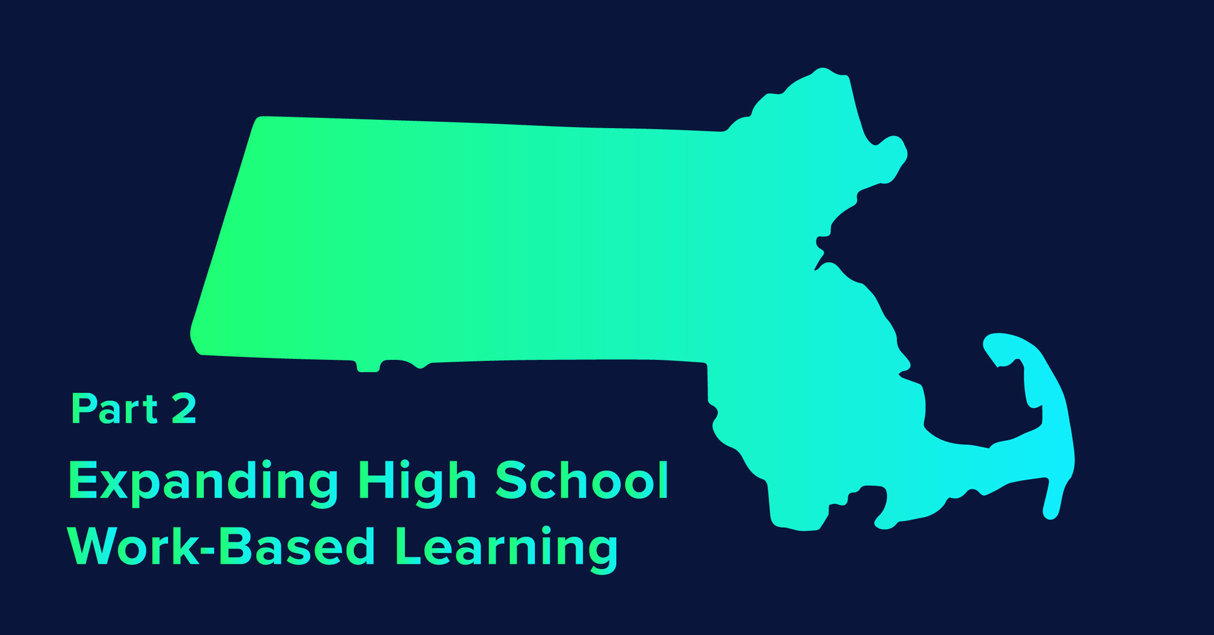 Working For The State Of Massachusetts High School Work-Based Learning in Massachusetts – Part 2 - ASA.org